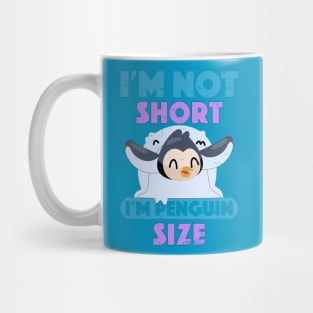 Ice Sliding Penguin I'm Not Short I'm Penguin Size Short Funny Mug